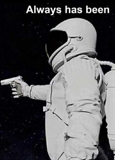 Always Has Been astronaut meme